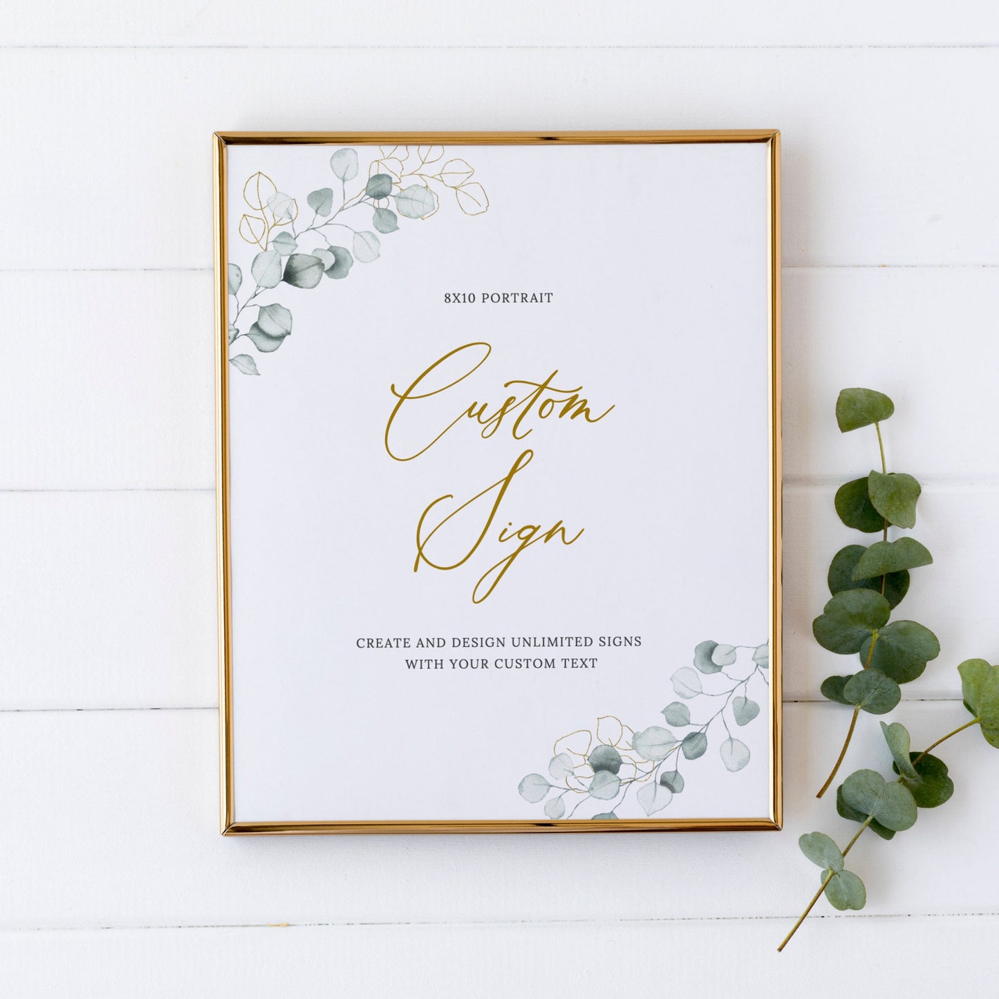 Editable  Custom Greenery Wedding Sign Eucalyptus Wedding Sign Kit Create Unlimited Signs 8x10 and 10x8 Template